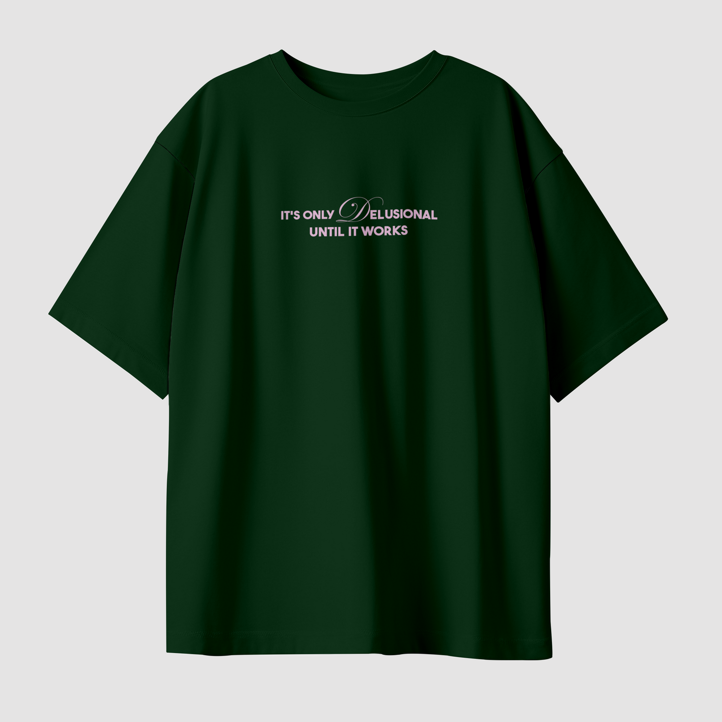 Delusional Unisex Oversized T-Shirt