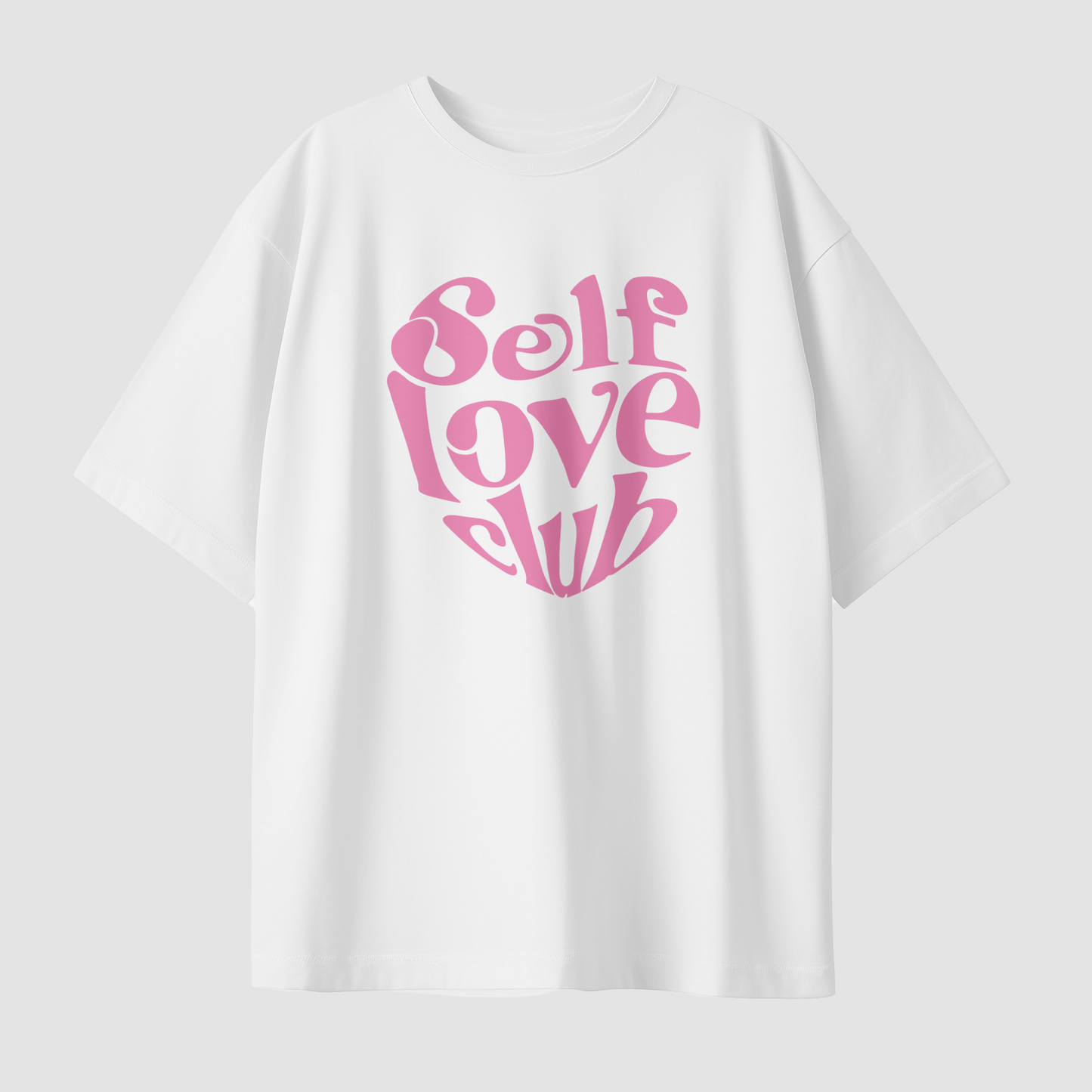 Self Love Club Pink Oversized T-Shirt