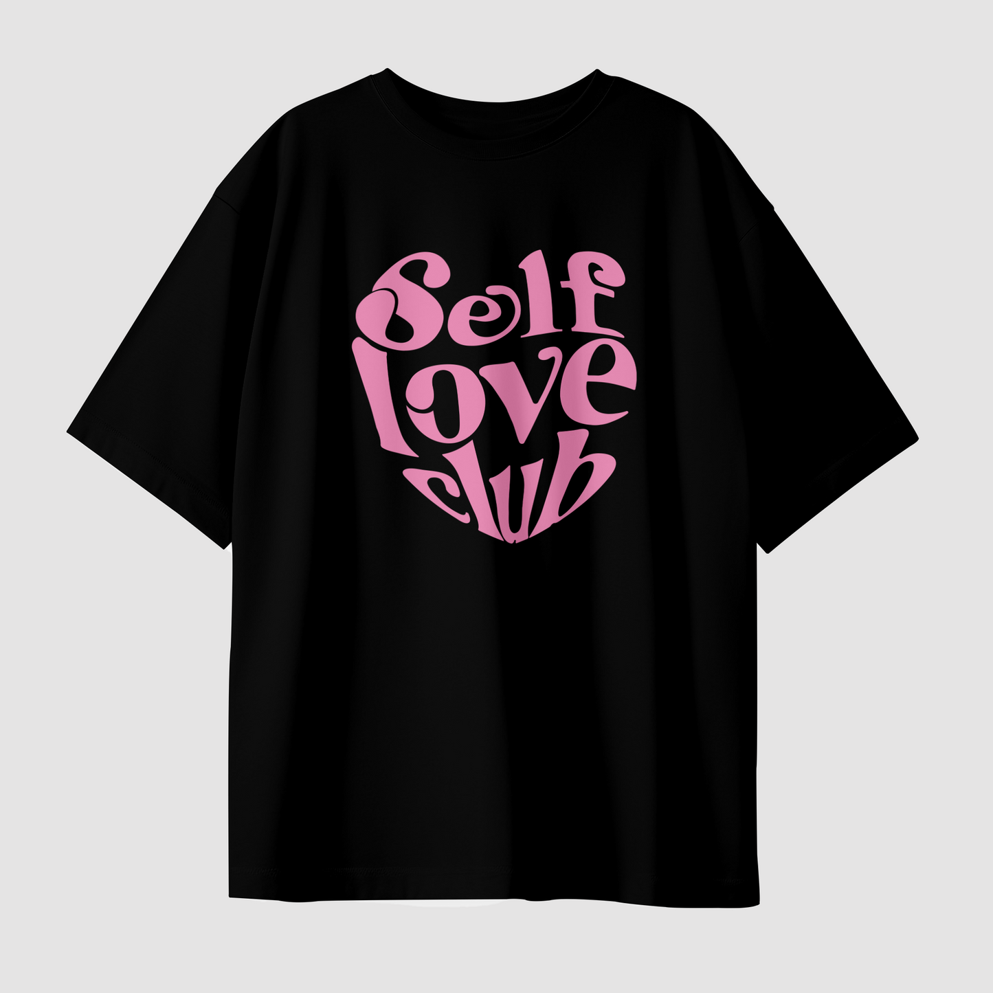 Self Love Club Pink Oversized T-Shirt
