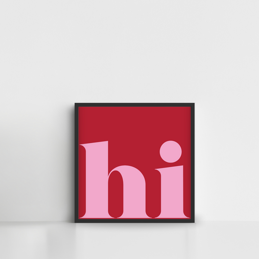 Hi Pink Cute Quote Framed Poster Wall Art
