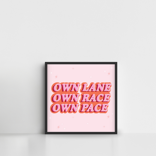 Own Lane Own Race Own Pace Framed Poster