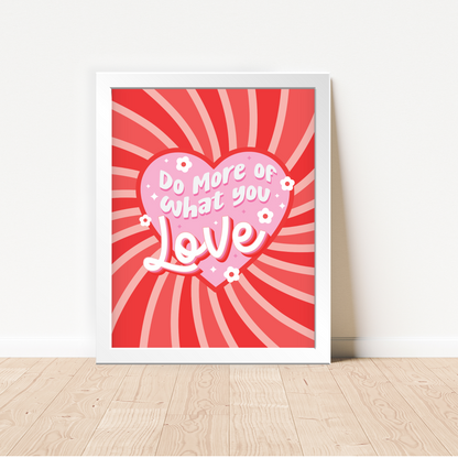 Do What You Love Framed Poster Wall Art