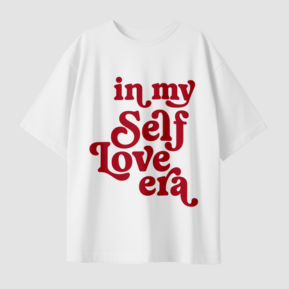 In My Self Love Era Oversized T-Shirt